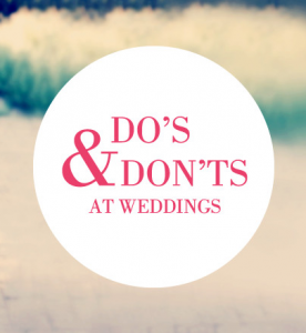 dos_and_donts_at_weddings